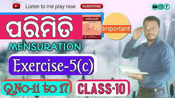 10th Class Parimiti 5c | 10th Class Geometry 5c | Class 10 Mensuration 5c Q.No 11 to 17 Odia medium