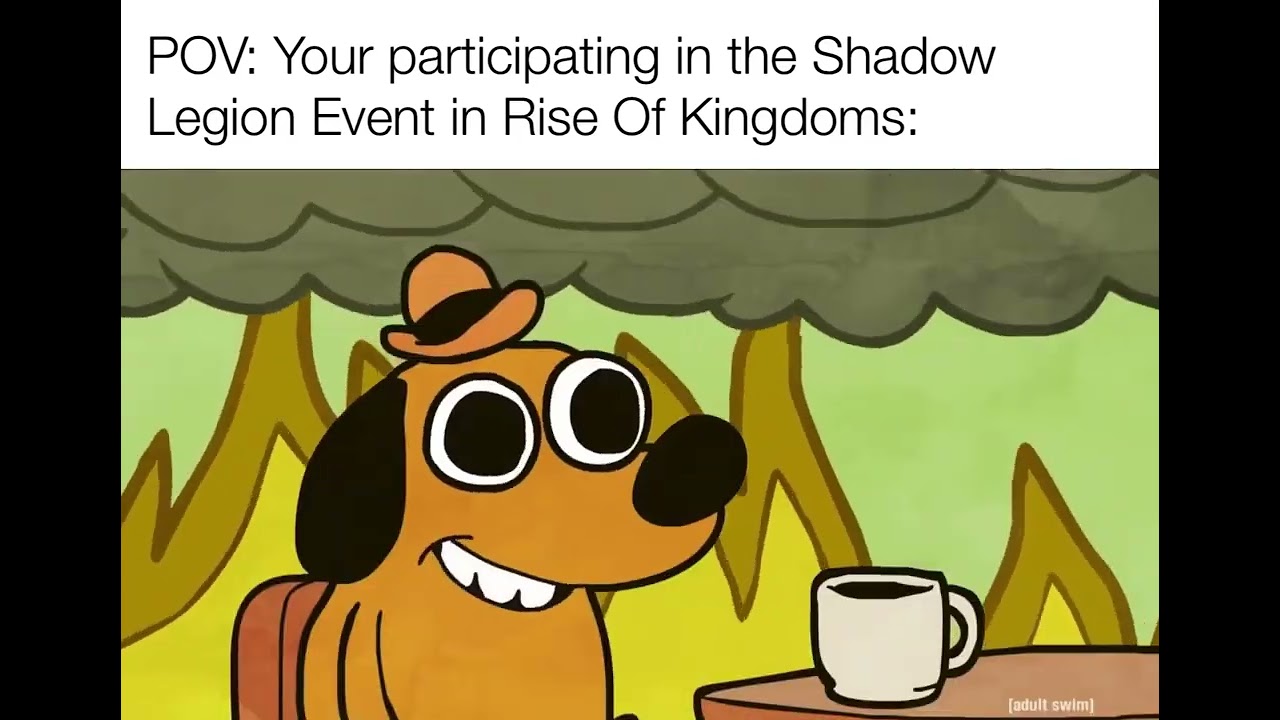POV: You are participating in the Shadow Legion Event in Rise Of Kingdoms: