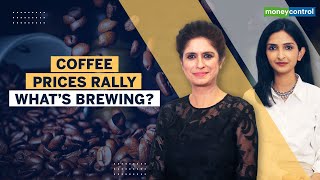 Coffee Prices Soar To 4-week High; Decoding Demand-supply Scenario & Stocks To Keep On Your Radar