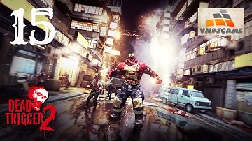 DEAD TRIGGER 2 Gameplay Walkthrough Part 15 - EUROPE CAMPAING - Levels 29-30 (iOS, Android)