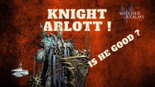 WATCHER of REALMS : KNIGHT ARLOTT !