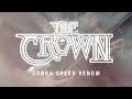 The Crown - Cobra Speed Venom (OFFICIAL VIDEO)