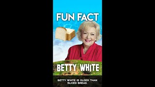 Did You Know Betty White Is Older Than Sliced Bread? BTWF #Shorts