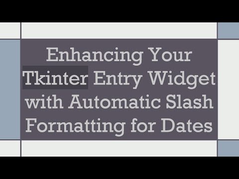 Enhancing Your Tkinter