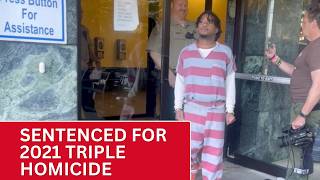 Fourth and final defendant sentenced for 2021 triple homicide