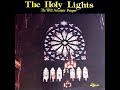 The Holy Lights / It Was a Sad Day