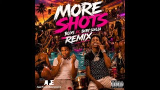 Blixs More Shots Feat Bxby Soulja remix  
