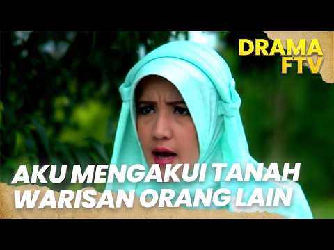 Wanita Ini Mengakui Tanah Warisan Milik Orang Lain | AIBKU TERUNGKAP DI TANAH SUCI | FTV