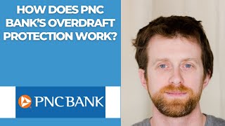 How does PNC Bank’s overdraft protection work?