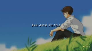 Tose Naina  Arijit Singh  Slowed U0026 Reverb  S