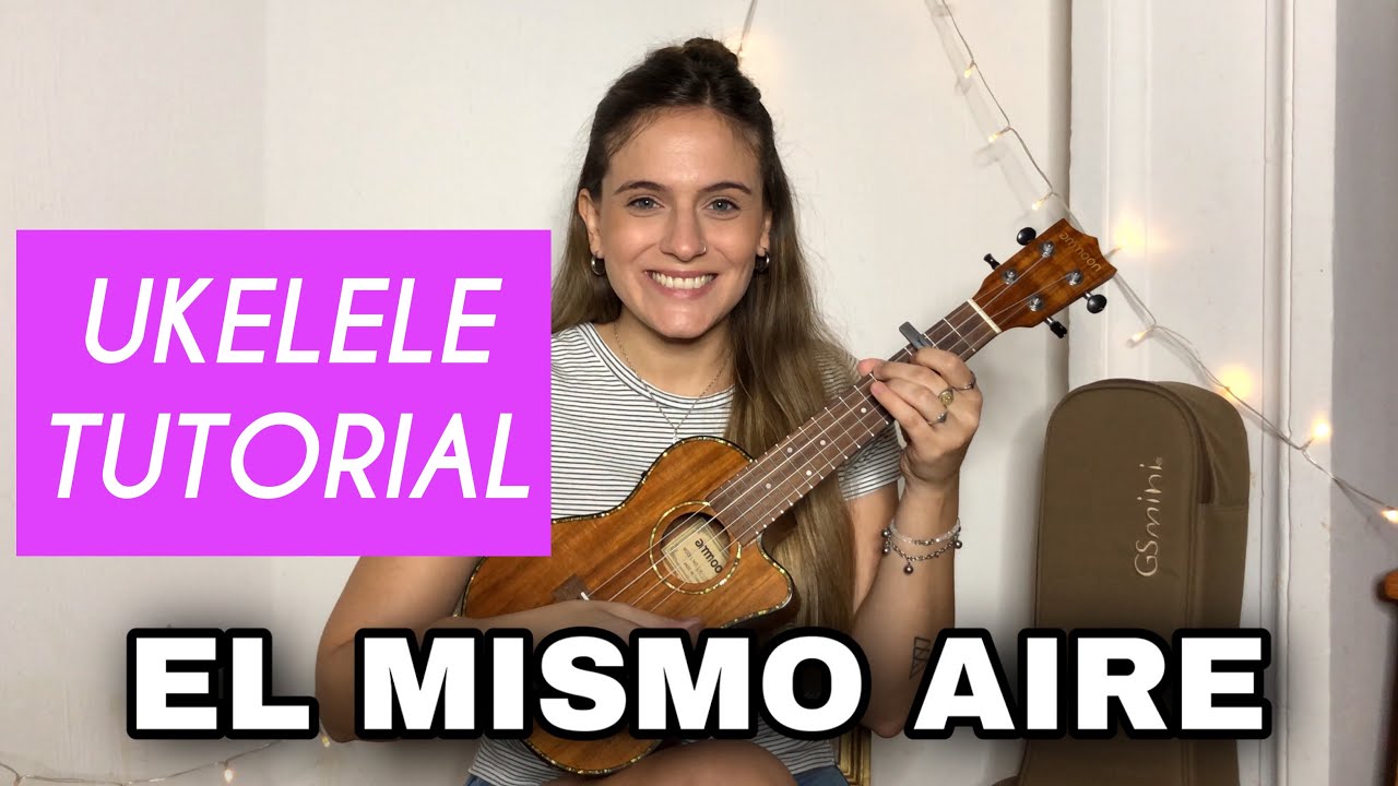 Camilo - El Mismo Aire | Mica Amatti Ukelele Tutorial