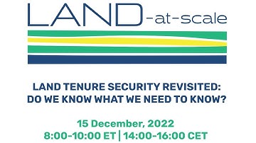 Land tenure security revisited: Panel discussion, reflections, and closing