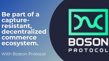 Boson Protocol - Providing The Opportunity for Things, Money and Data in AN OPEN TOKENIZED ECONOMY.