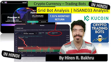 #61 | hiSAND33 | Crypto Bots | Spot Grid | Kucoin & Bits Gap  || IN HINDI