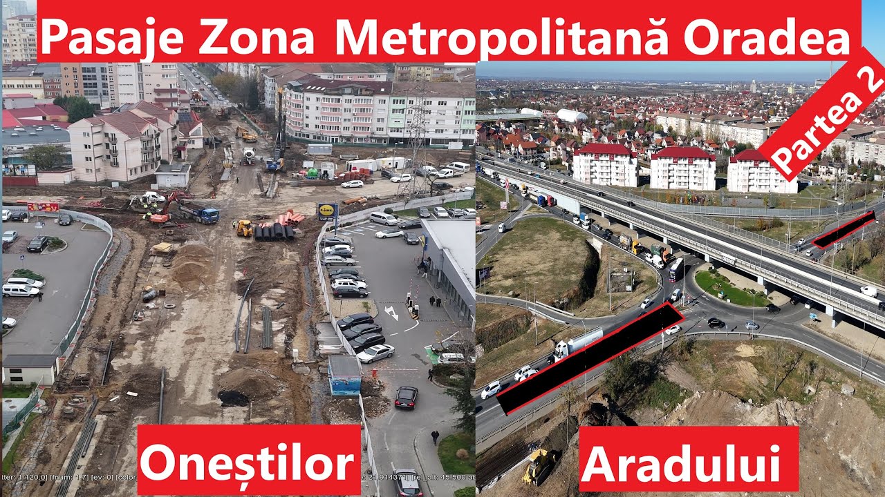 Zona Metropolitană Oradea | stadiu lucrări pasaje Aradului și Onestilor 