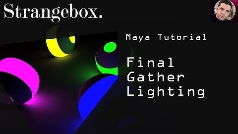 Maya final gather light emitting geometry