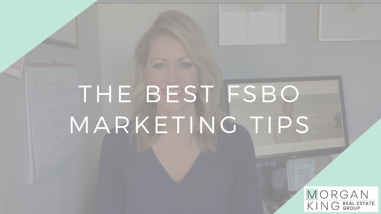 The Best FSBO Marketing Tips