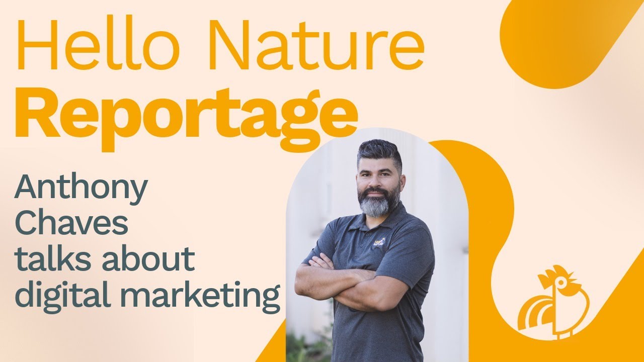 Digital marketing by Anthony - Hello Nature Reportage - YouTube