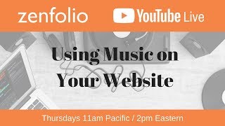 How and where you can use soundtracks on your website- Zenfolio Live May 31st 2018 How and where you can use soundtracks on your website- Zenfolio Live May 31st 2018
