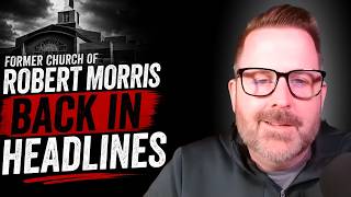 Former Church Of Robert Morris Back In The Headlines Again Pastor Michael Grant