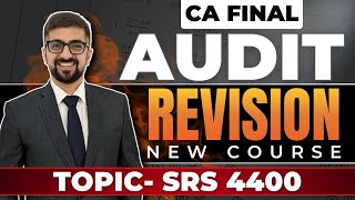 CA Final Audit Revision Marathon | Revise SRS 4400 | ICAI New Course | Neeraj Arora
