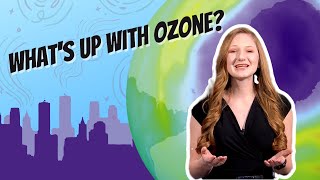 WHY IS OZONE BAD AND GOOD?