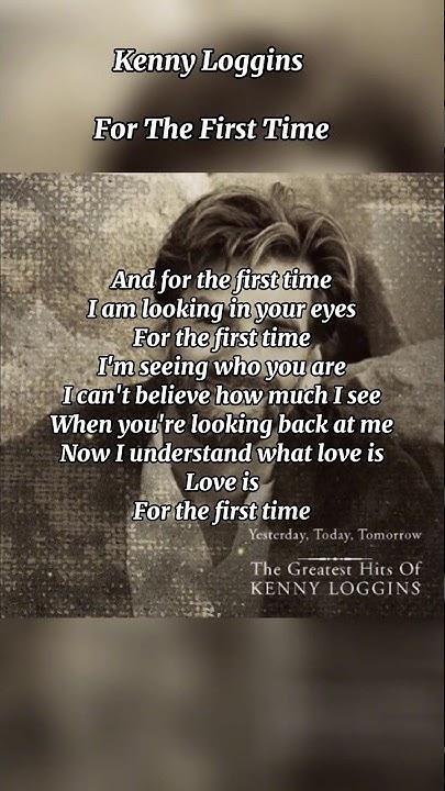 Kenny Loggins For The First Time Lyrics Kenny Loggins - For The First Time #lyrics #shorts - YouTube