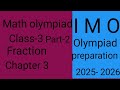 Class3 | Fraction Chapter 3 | part 2|ICSE BOARD| Apna kaksha study with me....