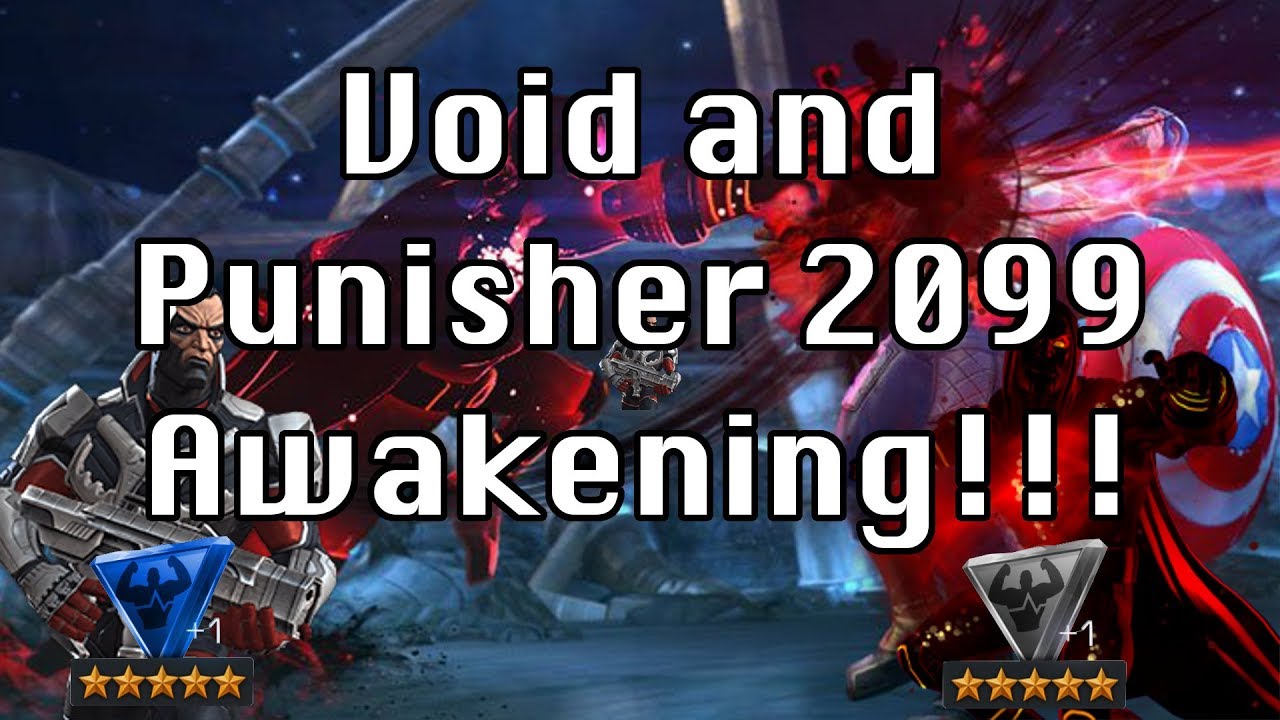 5 Star Void and Punisher 2099 Awakening!!! Marvel Contest of Champions