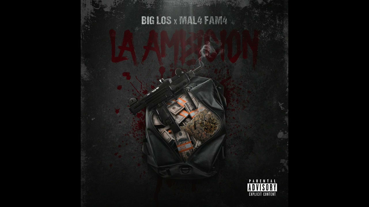 Big Los- La Ambicion Ft Mal4 Fam4