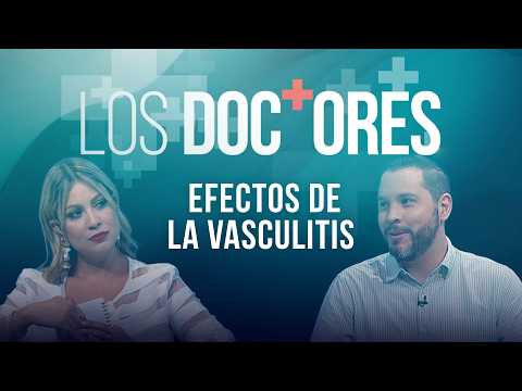 ‘Los Doctores’: Efectos de la vasculitis