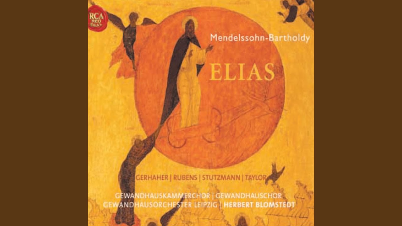 Elias, Op. 70 / MWV A 25: Pt. I No. 1, Hilf Herr! - YouTube