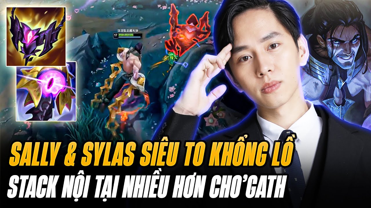 Sally Pick Ngay Sylas Làm Giáo Án Siêu To Khổng Lồ Khi Thấy Đối Phương Mang Cho'Gath Đi Rừng