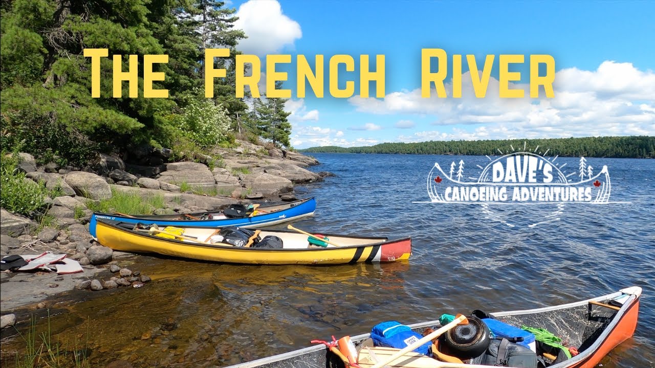 THE FINALE! A Backcountry Canoeing Adventure on the French River YouTube