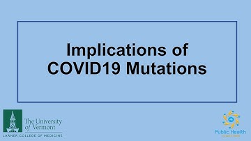 Implications of COVID-19 Mutations