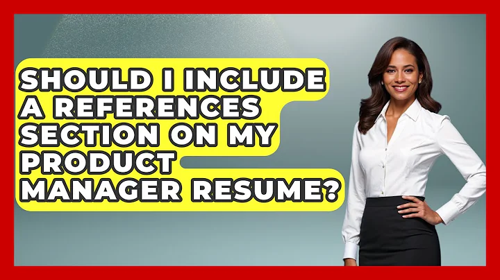 Should I Include A References Section On My Product Manager Resume? - Job Success Network