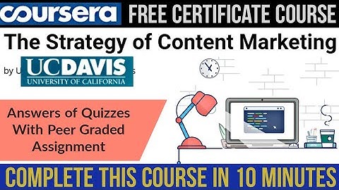 The Strategy of Content Marketing | Coursera Free Course with Free Certificate | Answers of Coursera