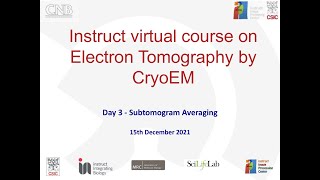 Subtomogram averaging intro. Instruct course on cryo electron tomography. Madrid, December