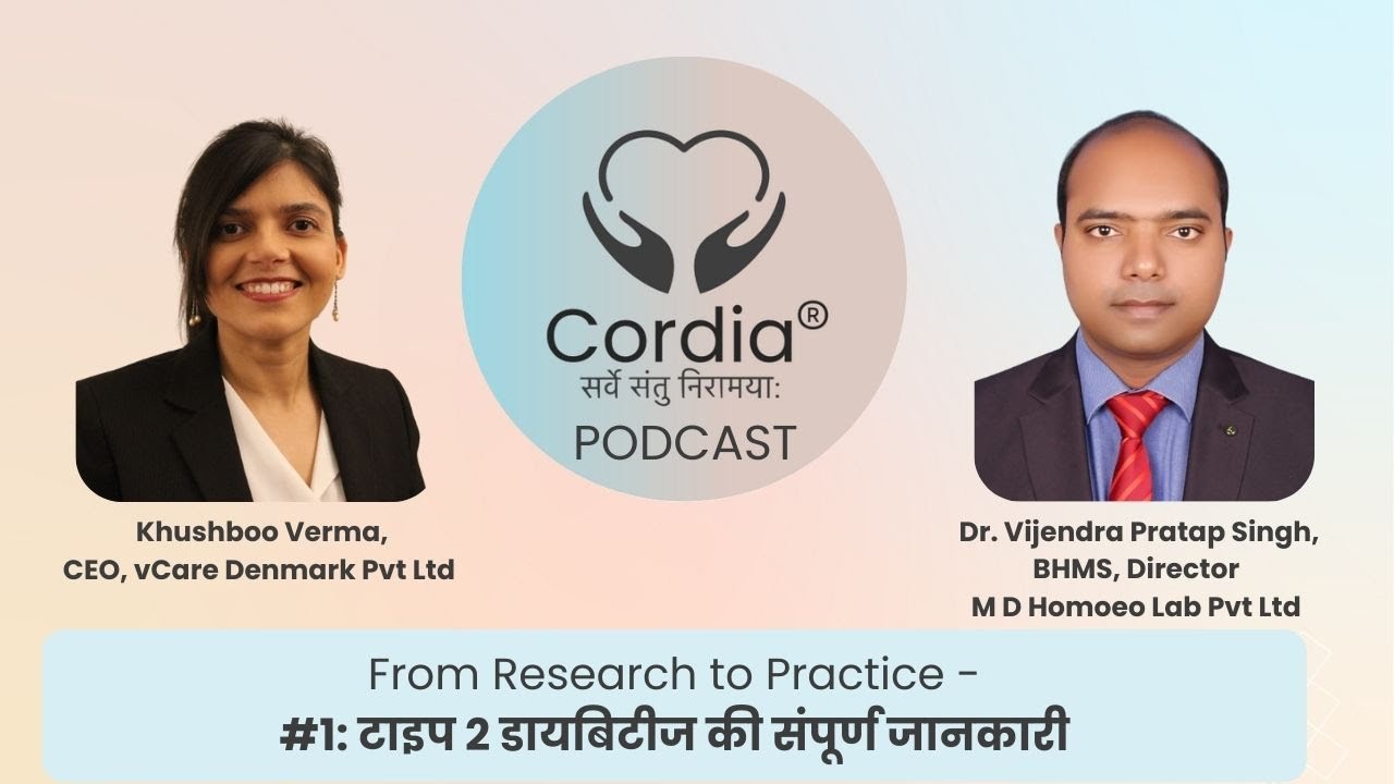 Cordia® Podcast, Episode 1 What is Type 2 Diabetes? Khushboo Verma