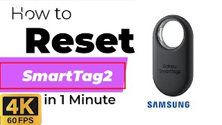 How to Reset Samsung Galaxy SmartTag 2