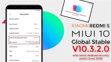 Xiaomi Redmi 5 - MIUI 10 (V10.3.2.0) WITH LATEST ANDROID SECURITY PATCH [OFFICIAL UPDATE]