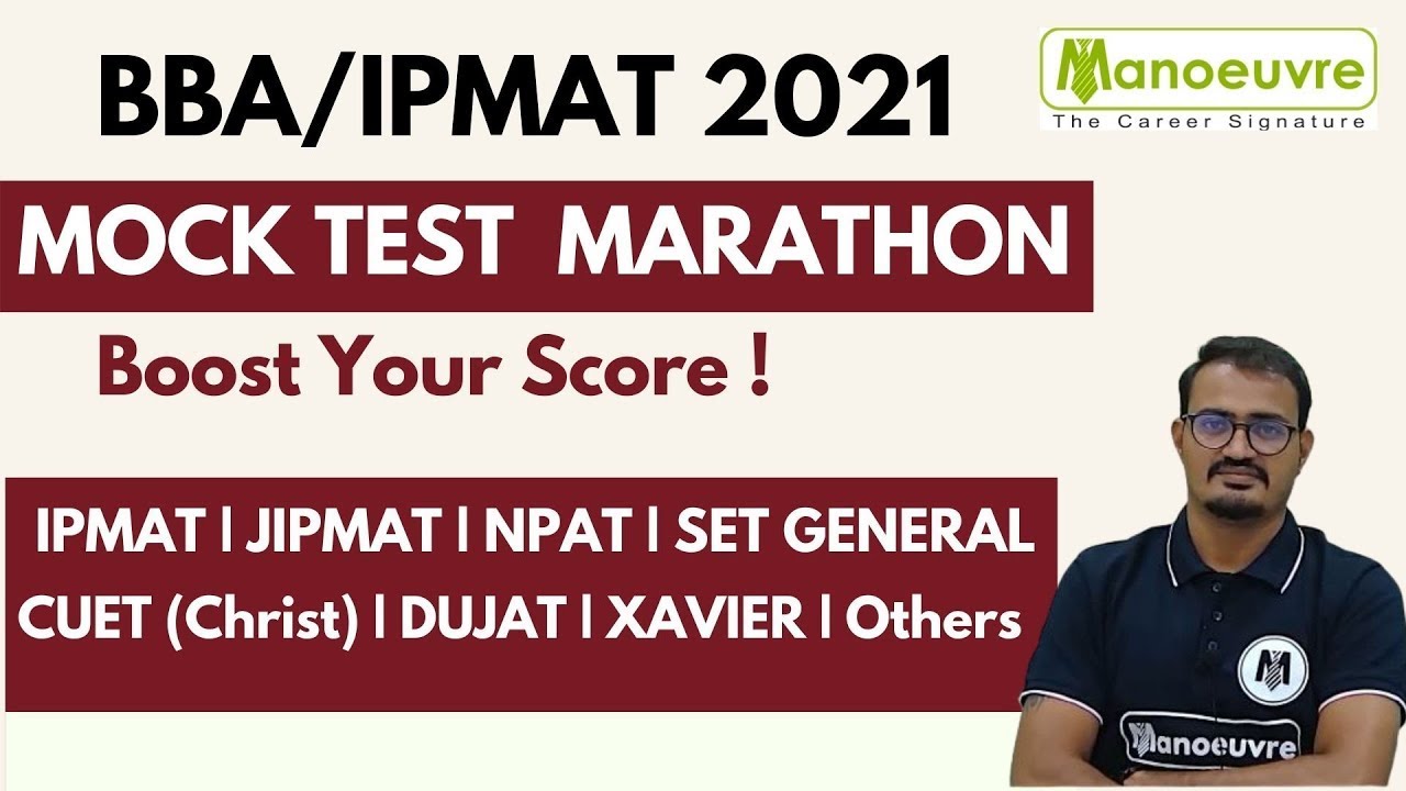 BBA/IPMAT 2021 - Mock Test Marathon | Score Booster | IPM , NPAT, JIPMAT, CUET, SET GENERAL, XAVIER