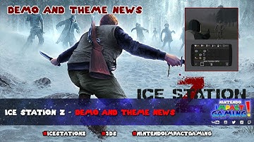 Ice Station Z - Demo and Theme News
