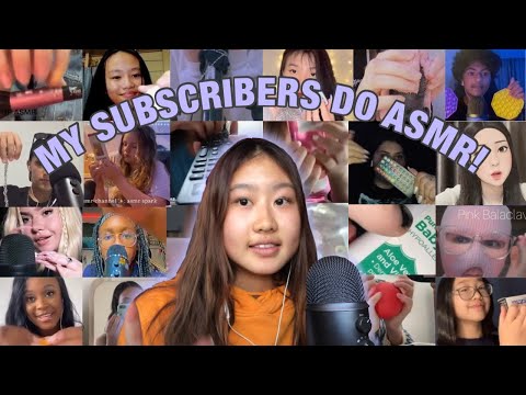 MY SUBSCRIBERS DO ASMR 🤍