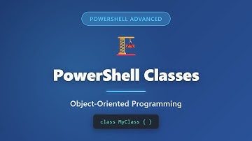 PowerShell Classes Tutorial: Object-Oriented Programming for Beginners
