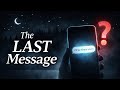 The Last Message Was Sent at 9:43 PM | A Mystery That Was Never Explained