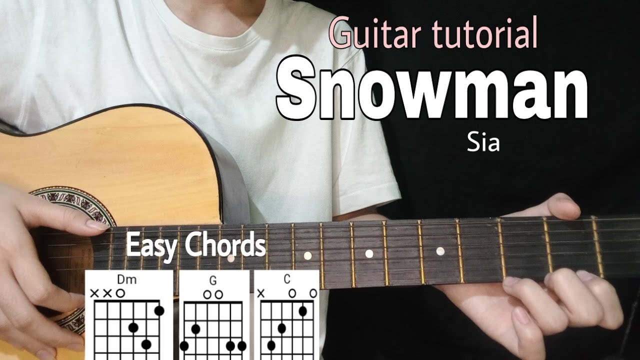 Snowman Sia (Guitar tutorial with lyrics) YouTube