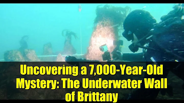 Uncovering a 7,000-Year-Old Mystery: The Underwater Wall of Brittany