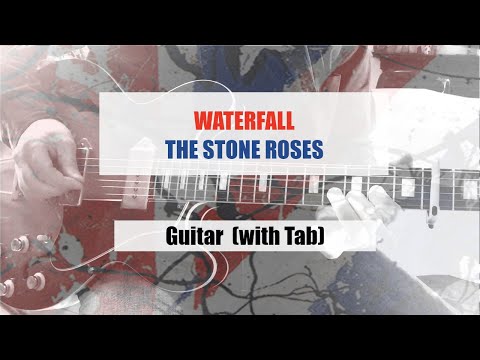 Waterfall by The Stone Roses Guitar Cover with Tab