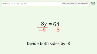 Solve 34=-3y-5(y+6): Linear Equation Video Solution | Tiger Algebra